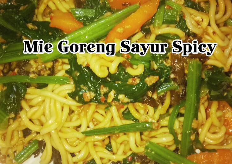 Bagaimana Menyiapkan Mie Goreng Sayur Spicy Anti Gagal