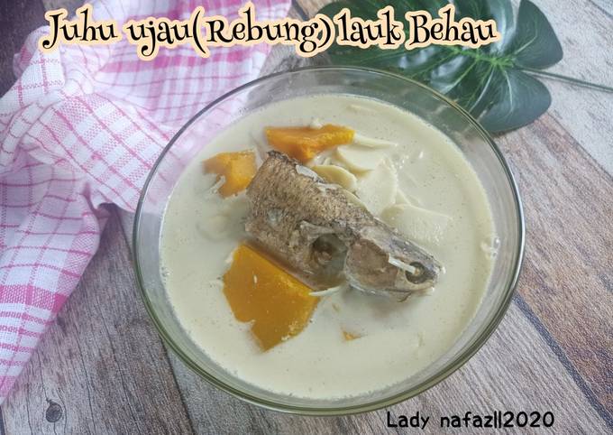 Resep Juhu Ujau(rebung) Lauk Behau Anti Gagal