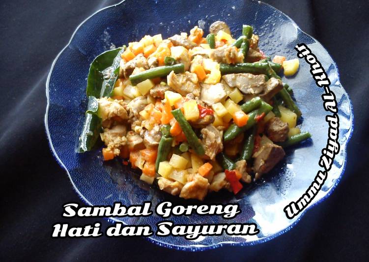 Resep Sambal Goreng Hati dan Sayuran (simpel tanpa santan) Anti Gagal