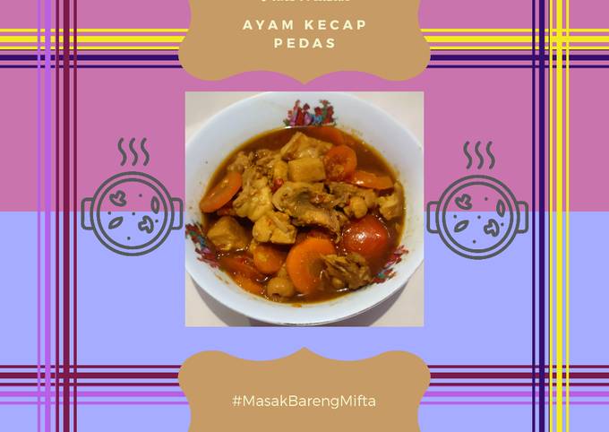 Ayam Kecap Pedas