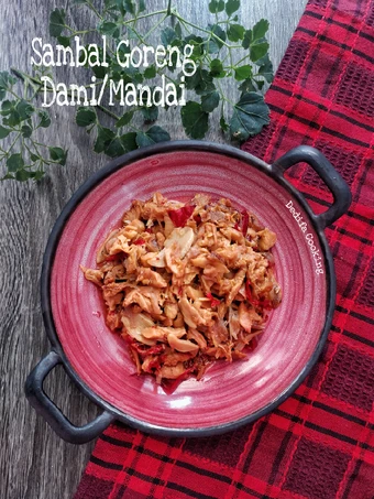 Cara Mudah Membikin Resep 196. Sambal Goreng Dami/Mandai (Kulit Cempedak) yang Enak Banget Anti Ribet, Lezat Sekali