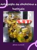 Antepasto de abobrinha e berinjela