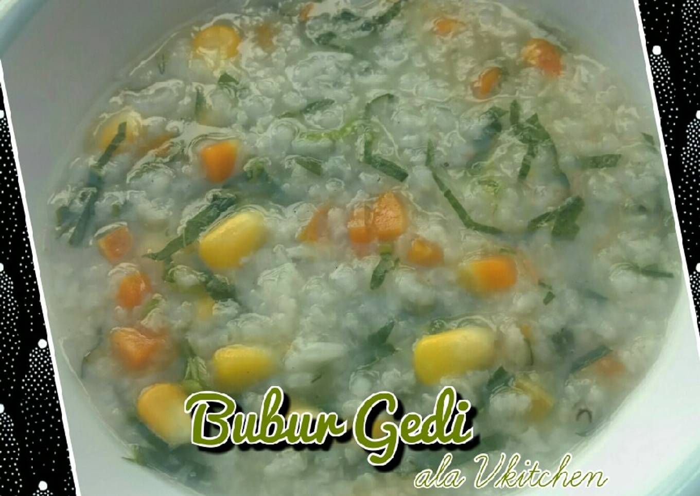 Bubur Gedi ala VKitchen