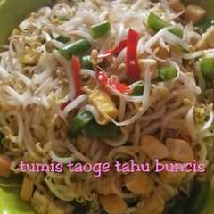 รูปของ Tumis Taoge,Tahu,Buncis