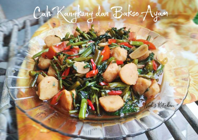 Resep Cah Kangkung dan Bakso Ayam Saus Tiram, Lezat
