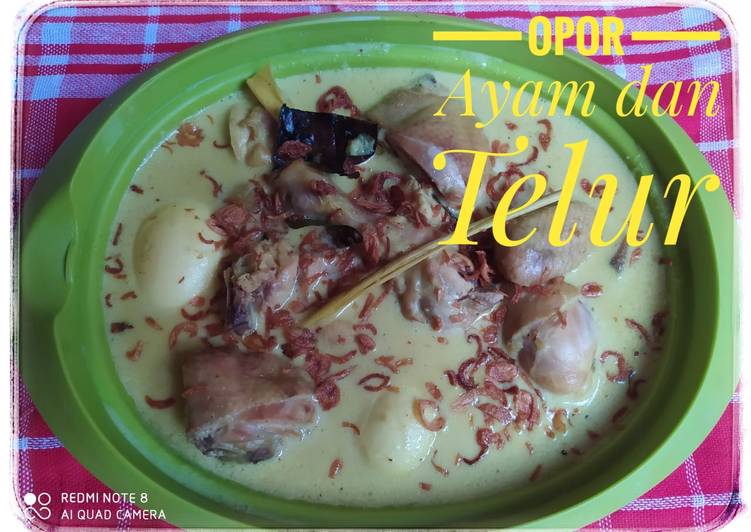 Resep Populer Opor Ayam dan Telur Sedap Nikmat