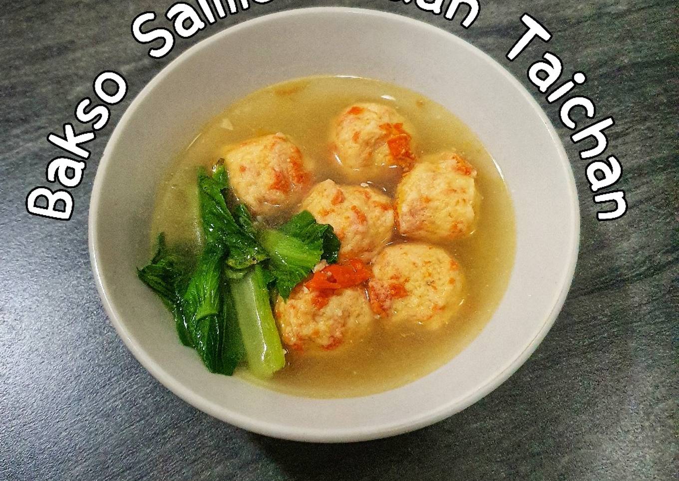 Bakso Salmon Kuah Taichan