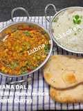 CHANA DAL & KEEMA CURRY: (Lamb mince & Lentil Curry):