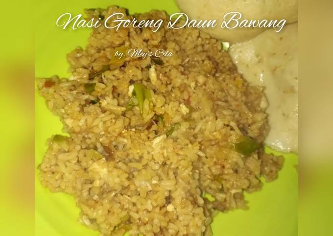 Resep Nasi Goreng Daun Bawang Oleh Mey S Cila Cookpad