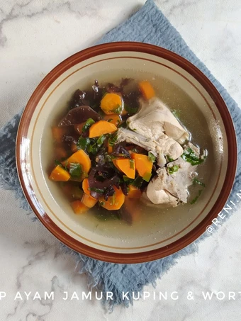 Cara Mudah Membikin Resep Sop Ayam Jamur Kuping dan Wortel yang  Bikin Ketagihan Anti Ribet, Bisa Manjain Lidah