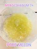 MPASI PURE MELON (MPASI SHANUM 7+)