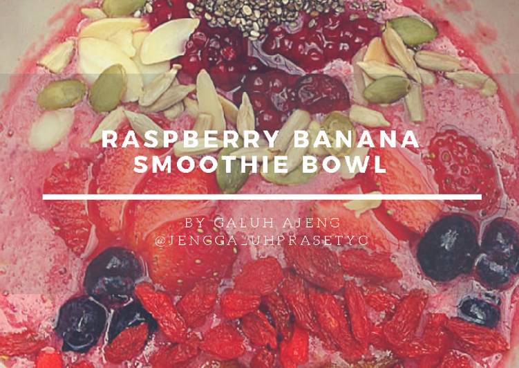 Cara Mudah Membuat Raspberry Banana Smoothie Bowl, Lezat