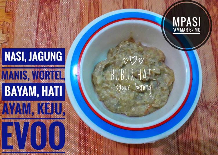 Anti Ribet, Buat Bubur hati sayur bening 'Ammar Menu Enak Dan Mudah Dibuat