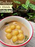 Bubur Hintalu Karuang