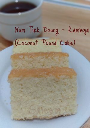 Foto resep Num Tirk Doung - Coconut Pound Cake (Kamboja)