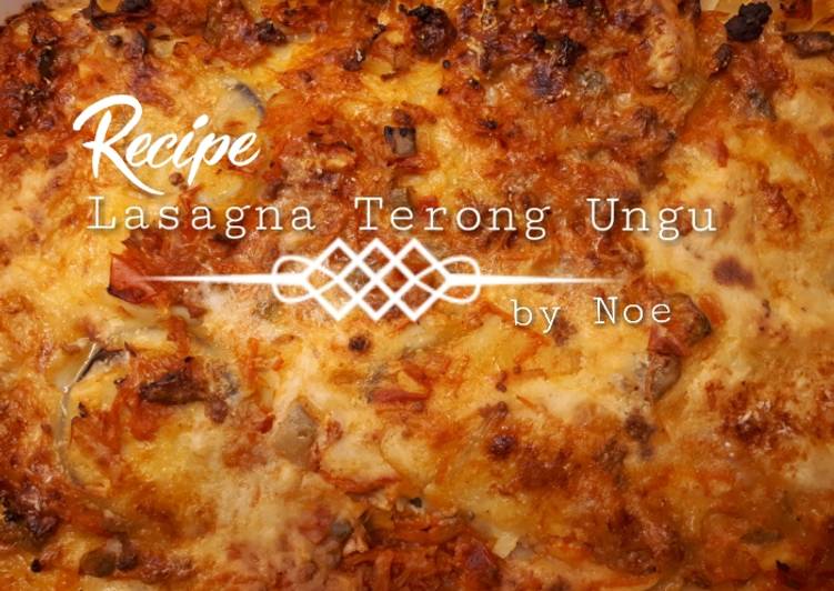 Cara Gampang Membuat Lasagna Terong Ungu Anti Gagal