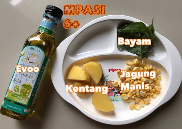 Langkah Mudah untuk Membuat MPASI 6+ Bayam + Kentang + Jagung Manis + Evoo + ASI Anti Gagal