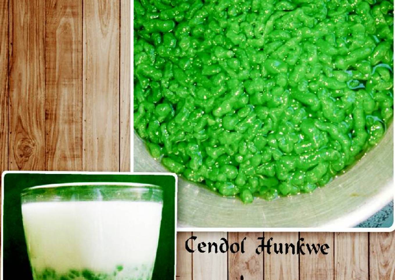 Cendol Hunkwe