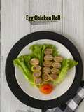 Egg Chicken Roll