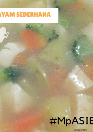 Foto resep Sup ayam sederhana Mpasi 11m+