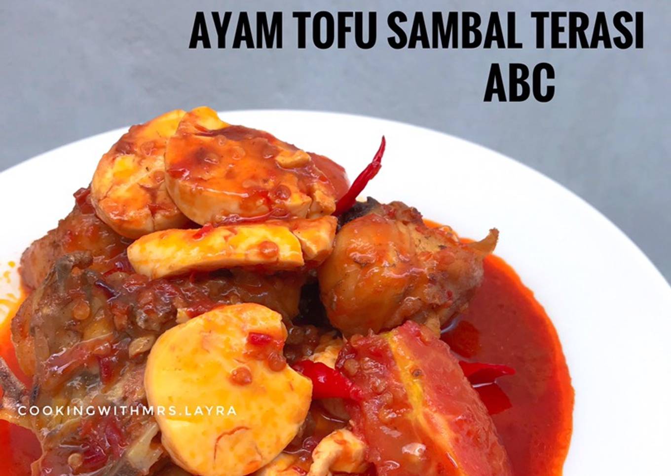 Ayam Tofu Sambal Terasi ABC