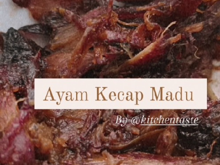 Resep Ayam Kecap Madu /Honey Chicken ala Kitchentaste yang Sempurna