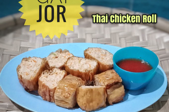Resep Gai Jor (Thai Chicken Roll) Irit Anti Gagal