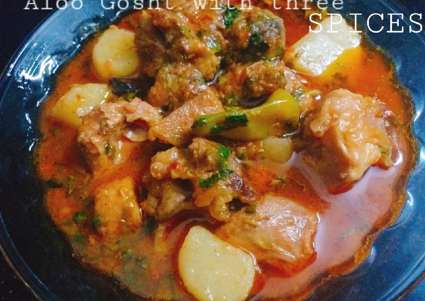 Aloo Gosht with three Spices