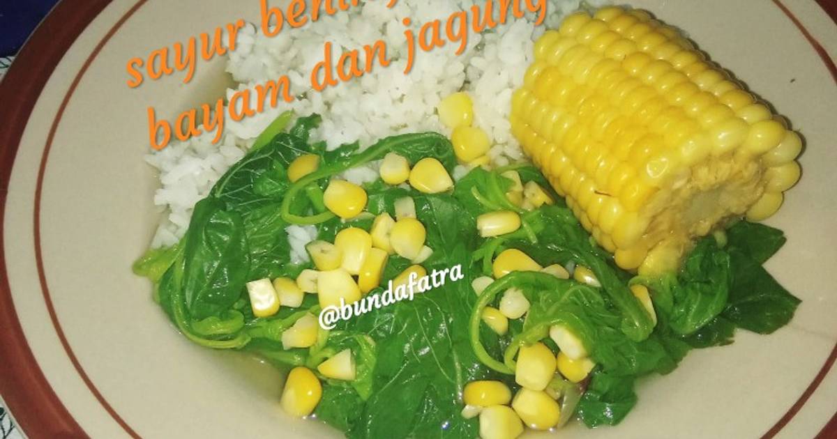 Resep Sayur Bening Bayam Dan Jagung Oleh Bunda Fatra Cookpad