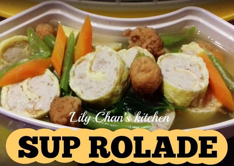 Rahasia Membuat SUP ROLADE ala LC yang Enak