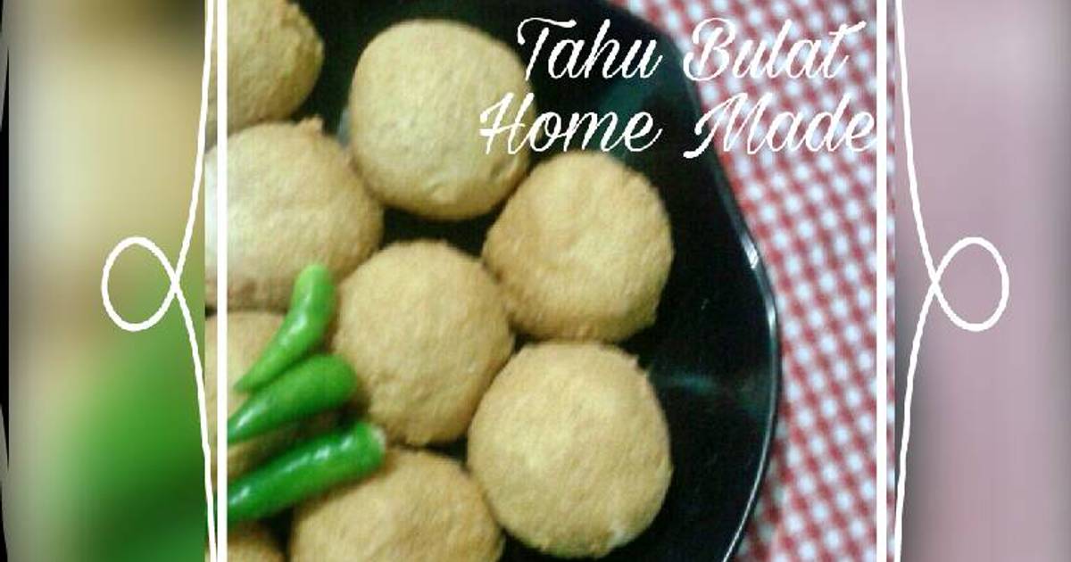  Resep  Tahu  Bulat  Home made oleh Dewysuci Priyanto Cookpad