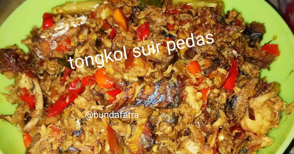 Resep Tongkol Suir Pedas Oleh Bunda Fatra Cookpad