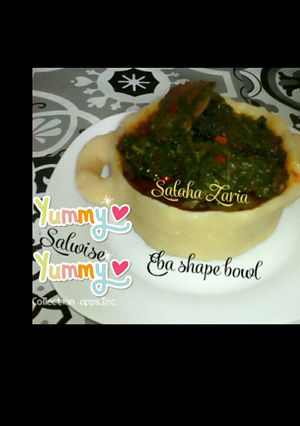A picture of Eba shape bowl & eforiro.