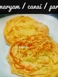 Roti Canai/ maryam/paratha