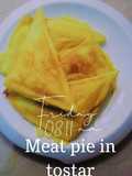 Meat pie in tostar(sandwich maker)