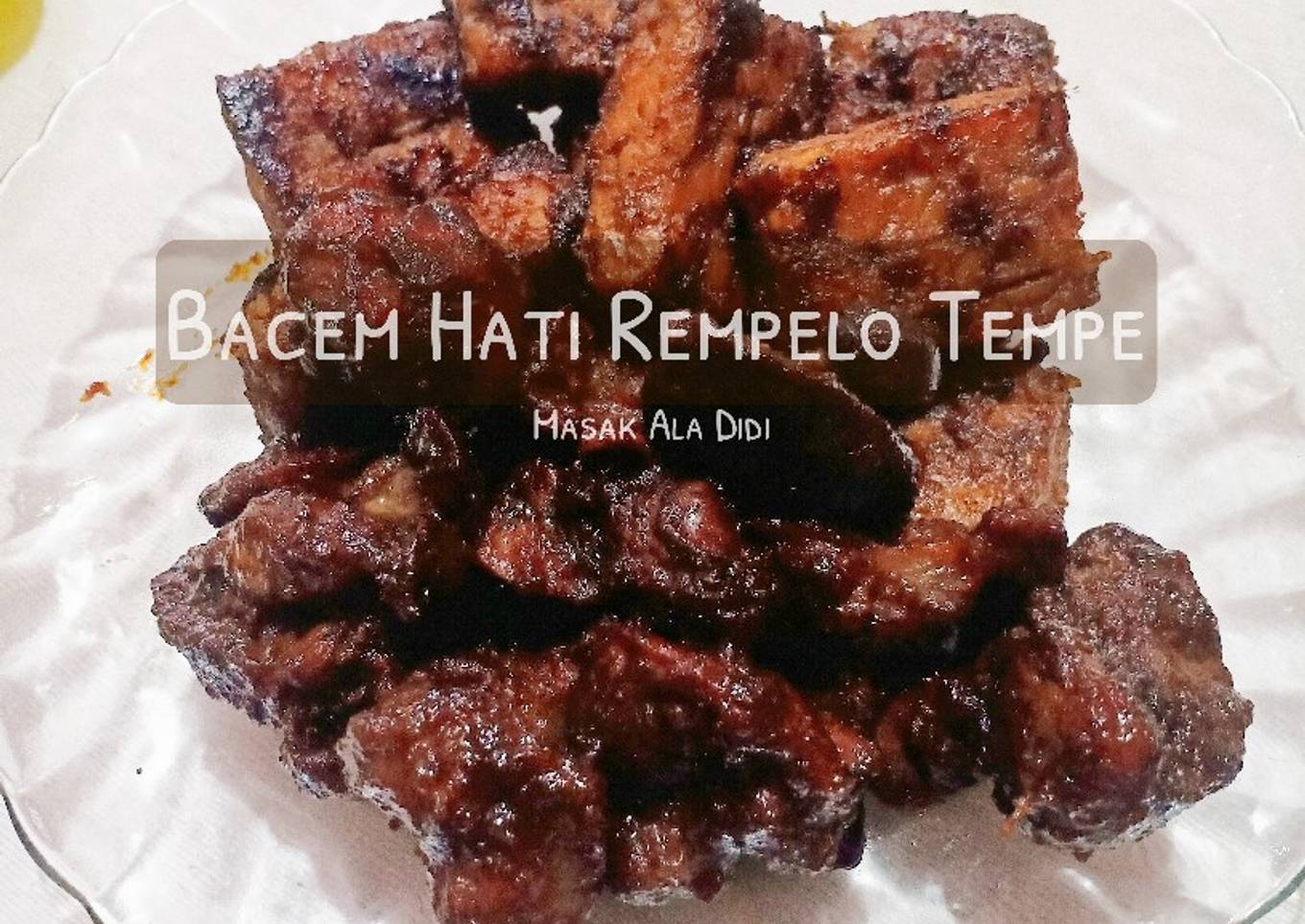 Bacem Hati Rempelo Tempe ala Didi