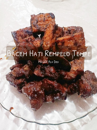 Resep Bacem Hati Rempelo Tempe ala Didi Anti Gagal