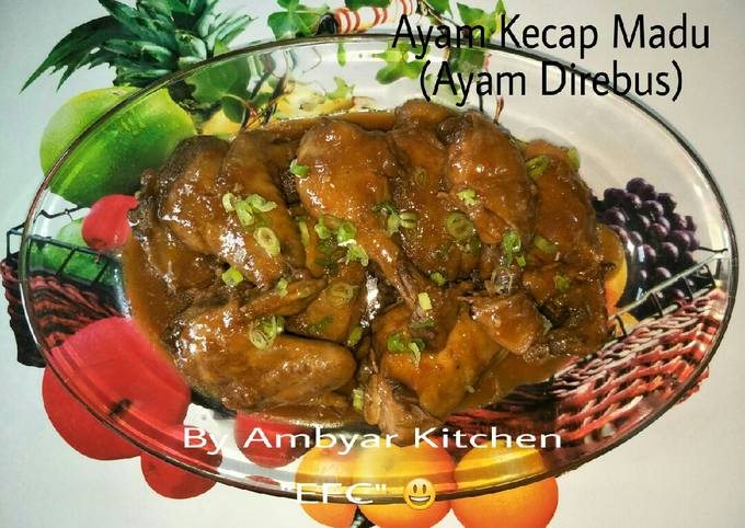 🐓Ayam Kecap Madu🐓 (Ayam Direbus)