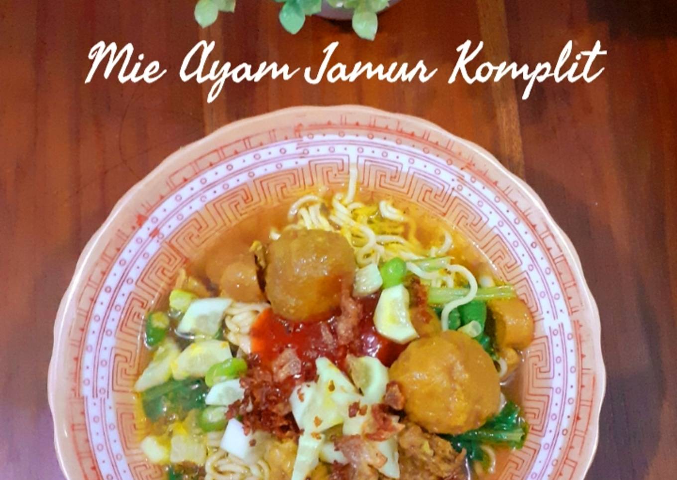 Mie Ayam Jamur Komplit