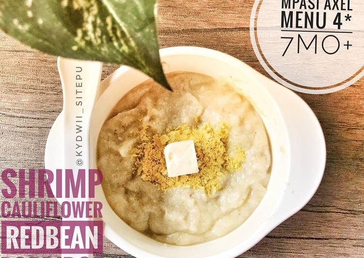 Cara Membuat Shrimp cauliflower redbean porridge yang Menggugah Selera!