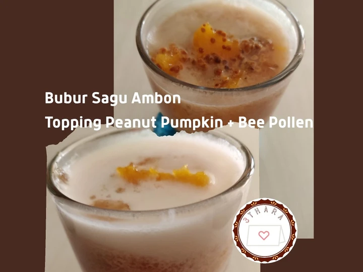 Langkah Mudah untuk Membikin Resep Bubur Sagu Ambon Topping Peanut Pumpkin + Bee Pollen yang Bikin Ngiler Anti Ribet, Bisa Manjain Lidah