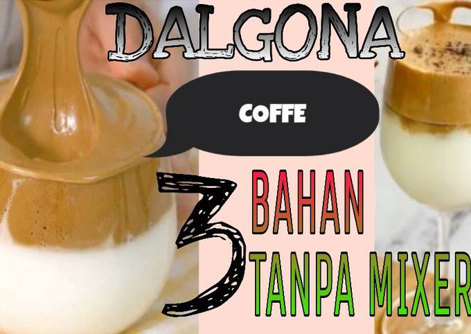 Dalgona Coffe Tanpa Mixer