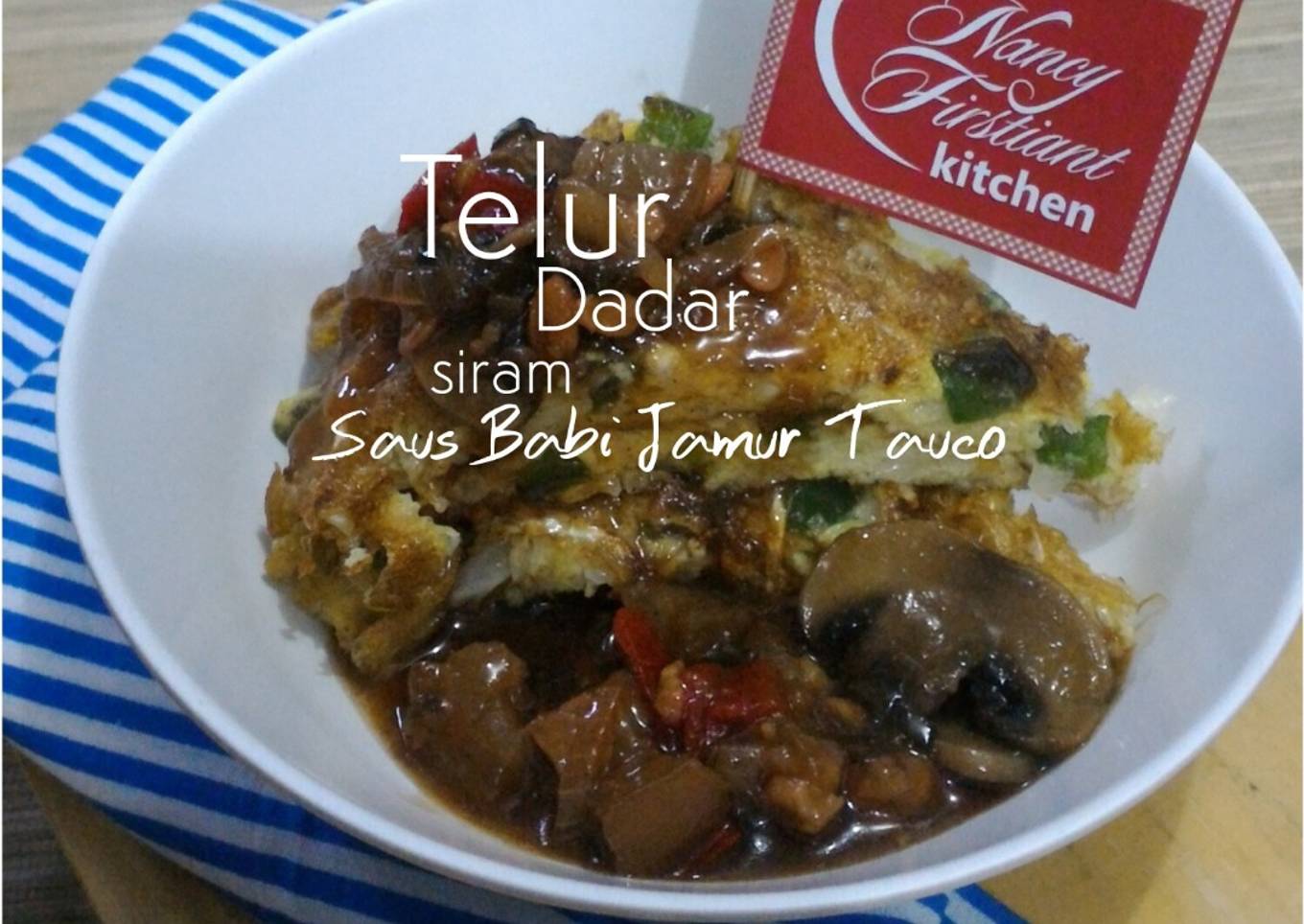 Telur Dadar Siram Saus Babi Jamur Tauco