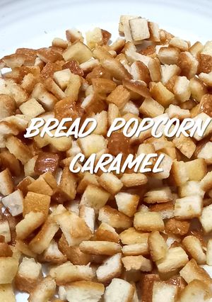 Foto resep Bread popcorn caramel