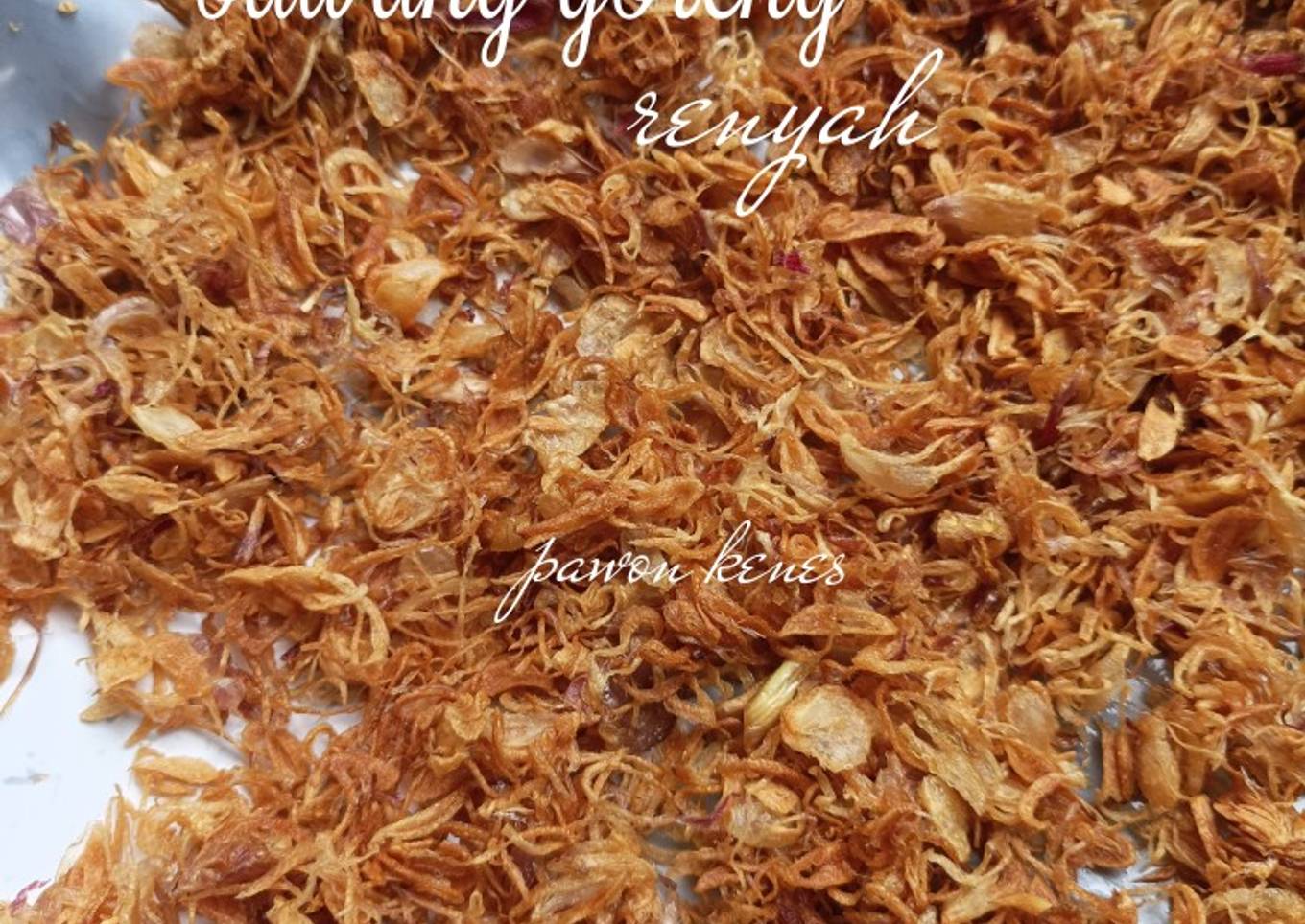 Bawang goreng renyah