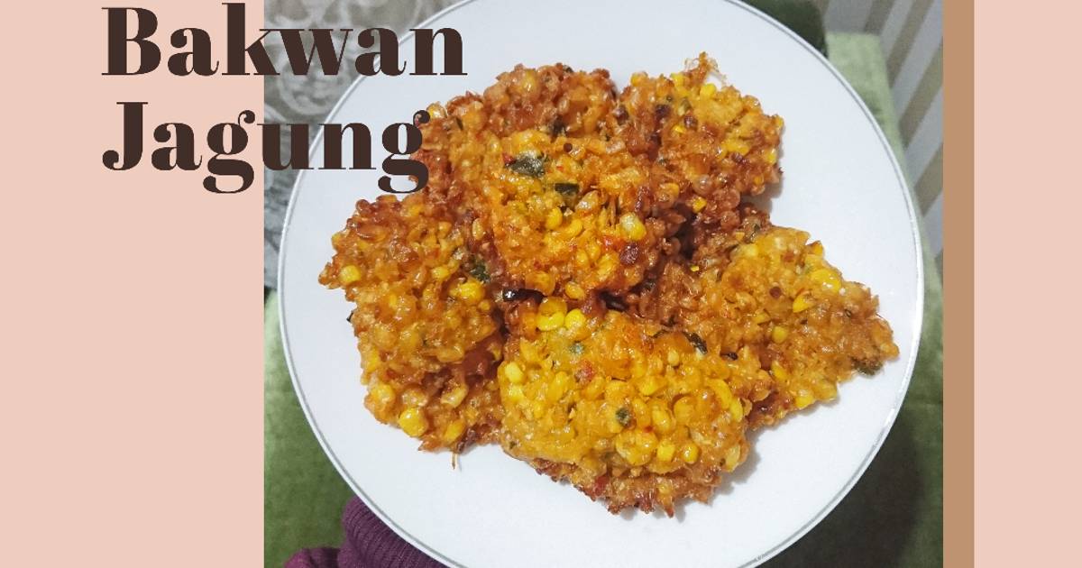 Resep Bakwan Jagung Dadar Jagung Pelas Oleh Magic Mom Cookpad