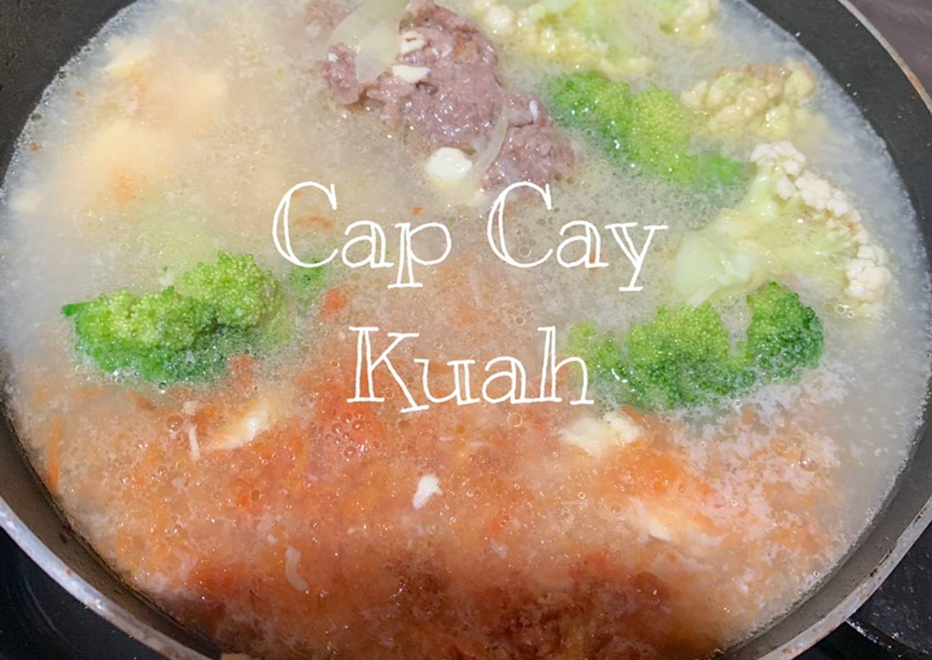 Cap Cay Kuah (MPASI 8Mo+)