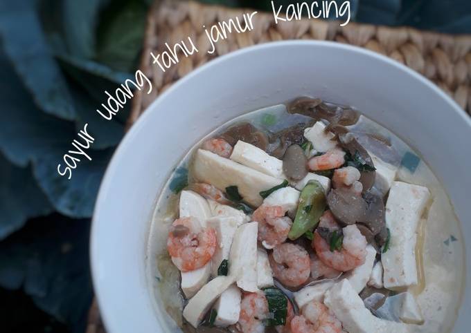 Mudah Banget Masakan Resep Sayur Udang Tahu Jamur Kancing