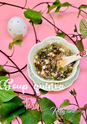 Hình của món Soup quinoa tôm rong biển.