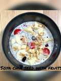 Soya Chia Seed With Fruits